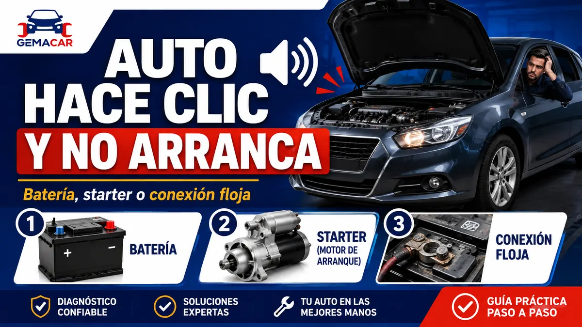 Auto hace clic y no arranca: batería, starter o conexión floja