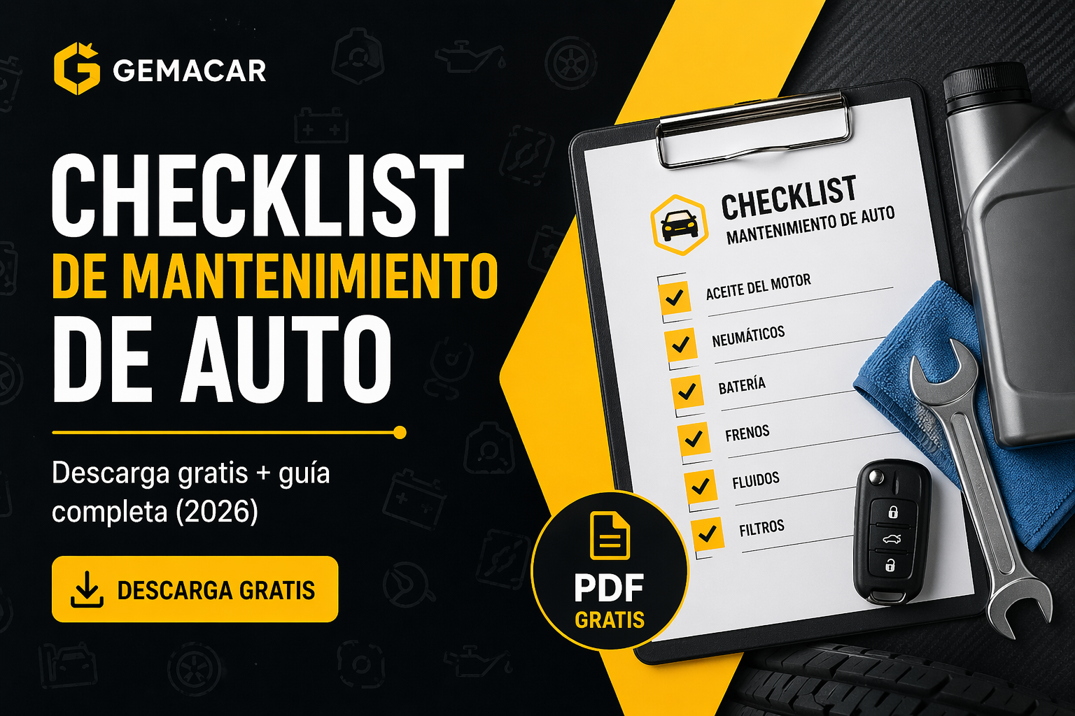 Checklist de mantenimiento de auto: descarga gratis + guía completa (2026)