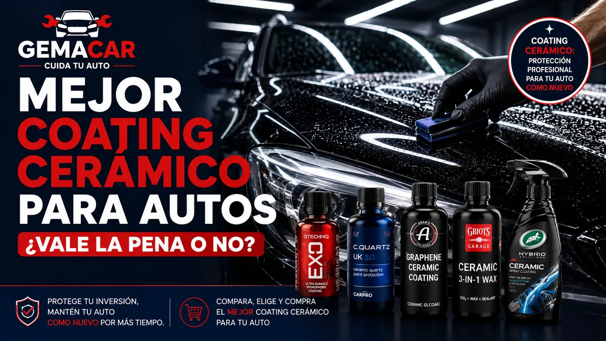 Mejor coating cerámico para autos: ¿vale la pena o no?